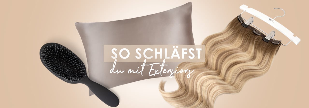 So schläfst du mit Extensions