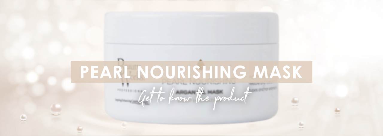 Get to know the Pearl Nourishing Argan Oil Mask